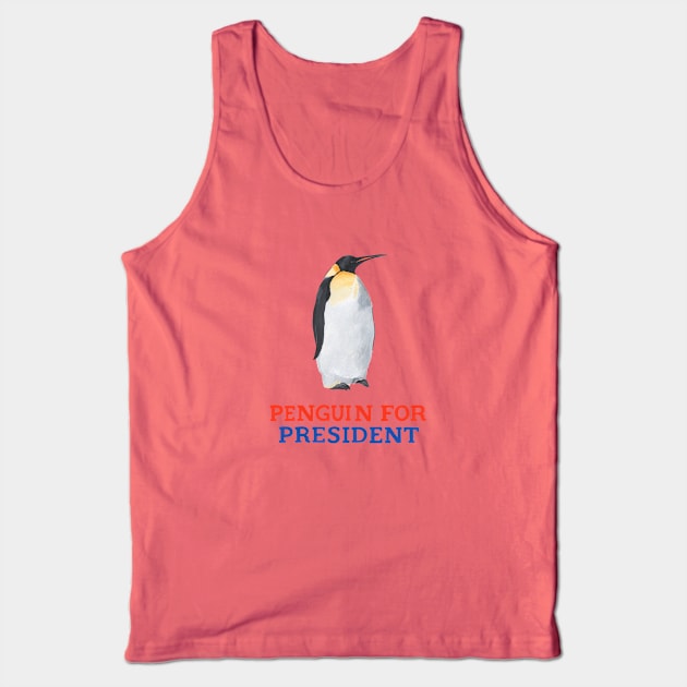 Penguin for President Tank Top by Das Brooklyn